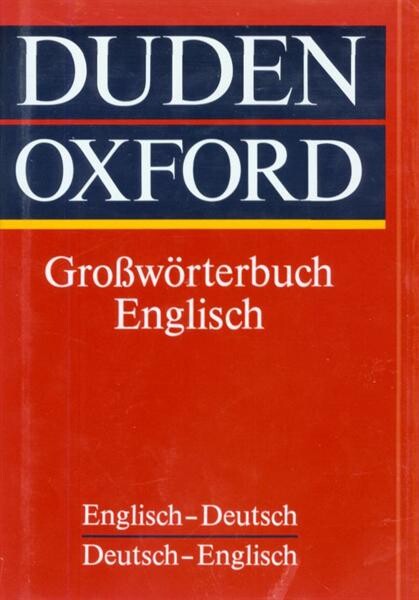 Duden Oxford Grobworterbuch Englisch Englisch-Deutsch Deutsch-Englisch