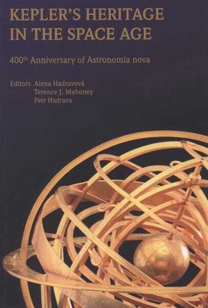 Kepler's heritage in the space age : (400th anniversary of Astronomia nova)