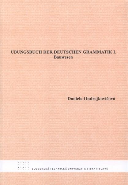 Ăśbungsbuch der deutschen Grammatik I. 