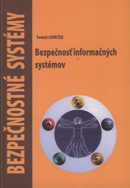 Bezpečnostné systémy :bezpečnosť informačných systémov