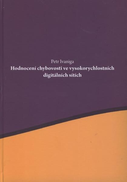 Hodnocení chybovosti ve vysokorychlostních digitálních sítích