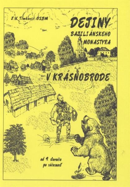 Dejiny baziliánskeho monastyra v Krásnobrode od 9. storočia po súčasnosť