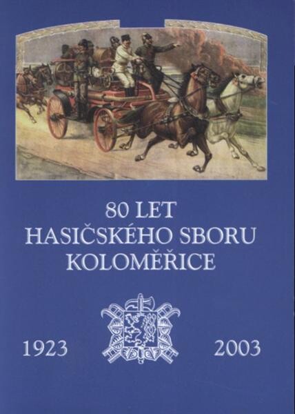 80 let hasičského sboru Koloměřice 