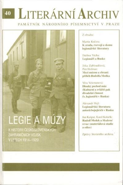 Literární archiv : sborník Památníku národního písemnictví = Jahrbuch des Museums der tschechischen Literatur = Annual of the Museum of the Czech Literature = Almanach du Musée de la littérature tchéque. 40, Legie a múzy : k historii československých zahr