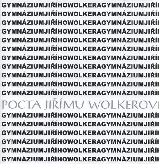 Pocta Jiřímu Wolkerovi : almanach literárních a výtvarných prací studentů Gymnázia Jiřího Wolkera