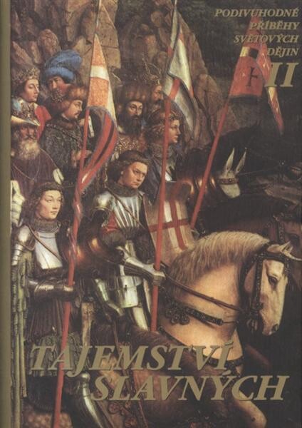 Tajemství slavných : podivuhodné příběhy světových dějin