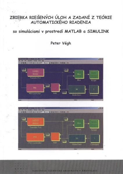 Zbierka riešenŽch úloh a zadaní z teĂłrie automatického riadenia 
