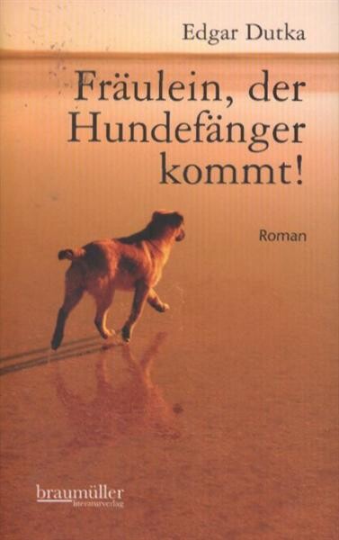 Fräulein, der Hundefänger kommt!