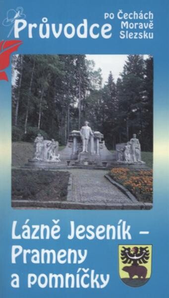 Lázně Jeseník : prameny a pomníčky