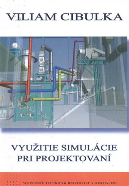 STU Využitie simulácie pri projektovaní - Viliam Cibulka