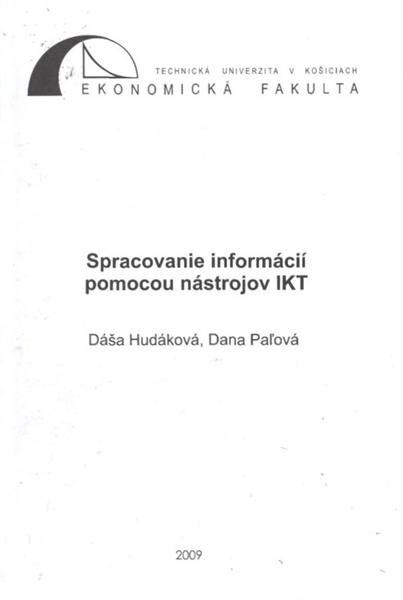 Spracovanie informácií pomocou nástrojov IKT 
