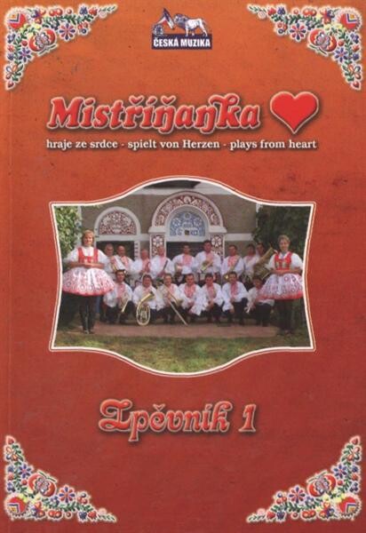 Mistříňanka, Zpěvník 1 hraje ze srdce = spielt von Herzen = plays from heart
