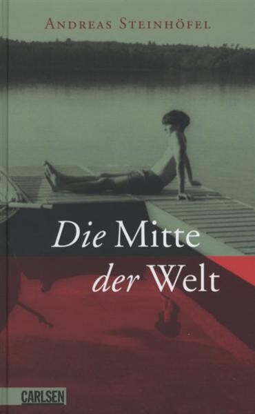 Die Mitte der Welt : Roman