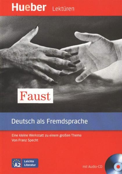 Faust :eine kleine Werkstatt zu einem großen Thema nach Motiven aus 
