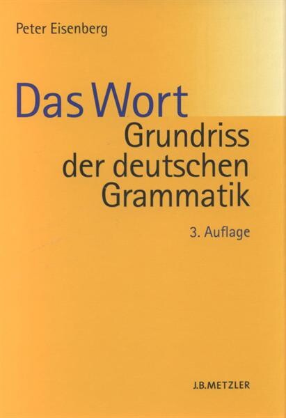 Grundriss der deutschen Grammatik.Band 1,Das Wort