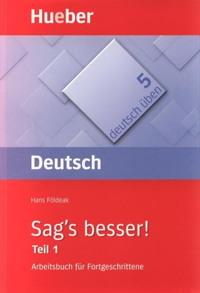 Sag's besser!.ein Arbeitbuch für Fortgeschrittene /Teil 2,Ausdruckserweiterung :