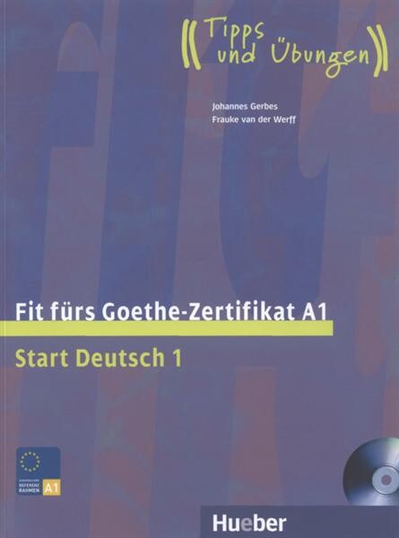 Fit fürs Goethe-Zertifikat A1 + CD - Johannes Gerbes, Frauke van der Werff 