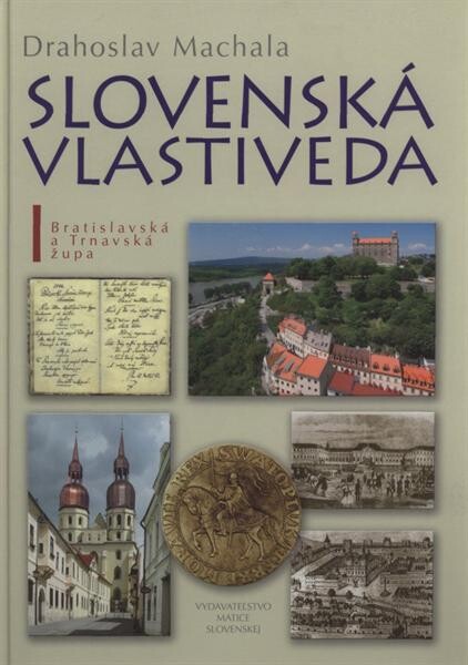 Slovenská vlastiveda. I, Bratislavská a Trnavská župa