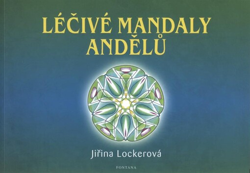 Léčivé mandaly andělů malujeme mandaly pro zdraví a pro duši