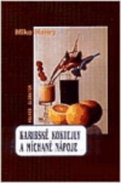 Karibské koktejly a míchané nápoje.