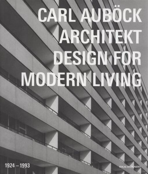 Carl Auböck Architekt (1924-1993)
