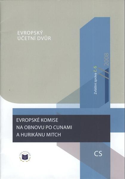 Evropské komise na obnovu po cunami a hurikánu Mitch : (podle čl. 248 odst. 4 druhého pododstavce ES)