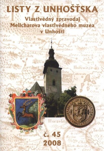 Listy z Unhošťska : Vlastivědný zpravodaj Melicharova městského muzea v Unhošti