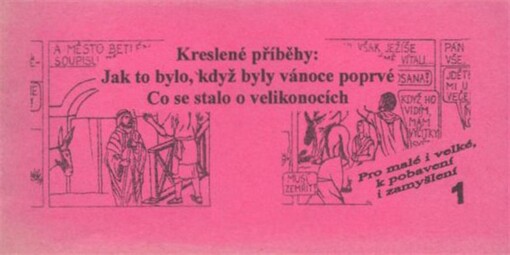 Jak to bylo, když byly Vánoce poprvé ; Co se stalo o Velikonocích