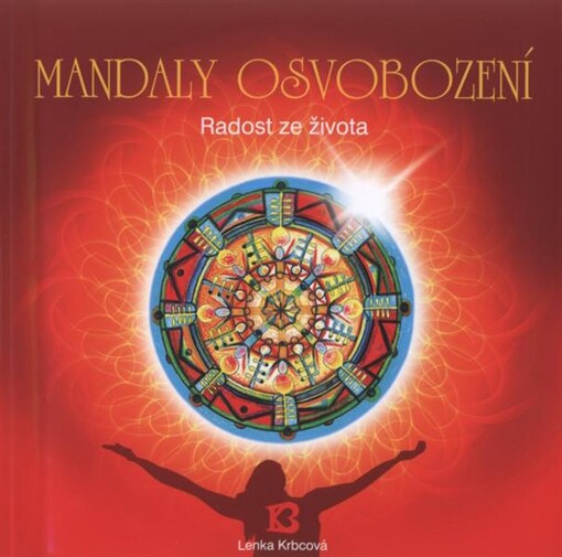 Mandaly osvobození radost ze života