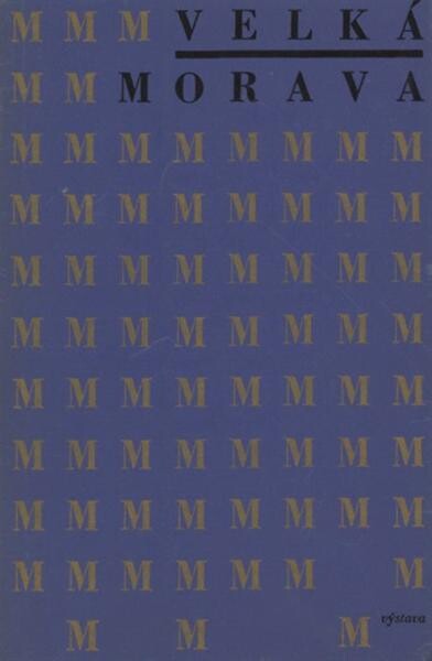 Výstava Velká Morava - 1100 let tradice státního a kulturního života: Praha-Hrad, 1964