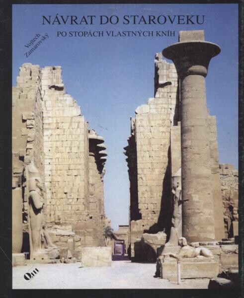 Návrat do staroveku : po stopách vlastných kníh