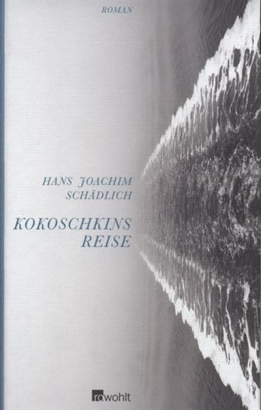 Kokoschkins Reise : Roman