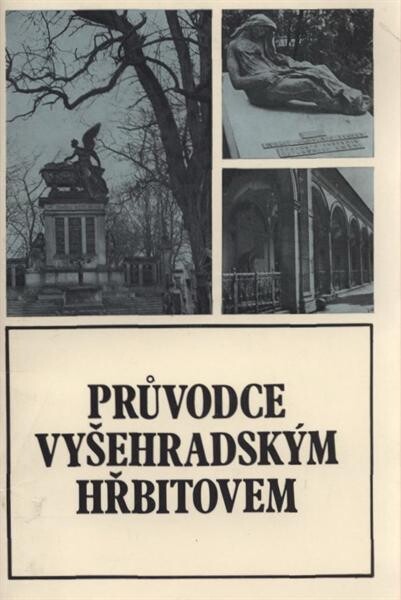 Průvodce vyšehradským hřbitovem