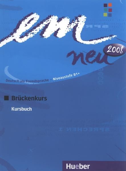 em neu 2008 Brückenkurs Lehrerhandbuch - Dr. Michaela Perlmann-Balme, Gabi Baier, Barbara Thoma