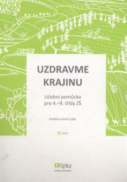Uzdravme krajinu :učební pomůcka pro 4.-9. třídy ZŠ