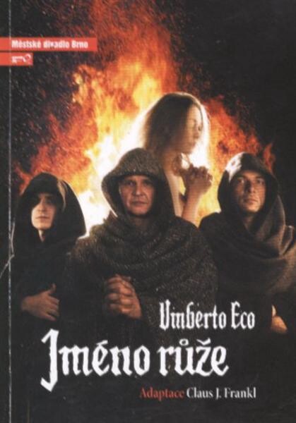 Umberto Eco, Jméno růže : sedmá inscenace šedesáté šesté sezony 2010/2011 : česká premiéra 19. února 2011