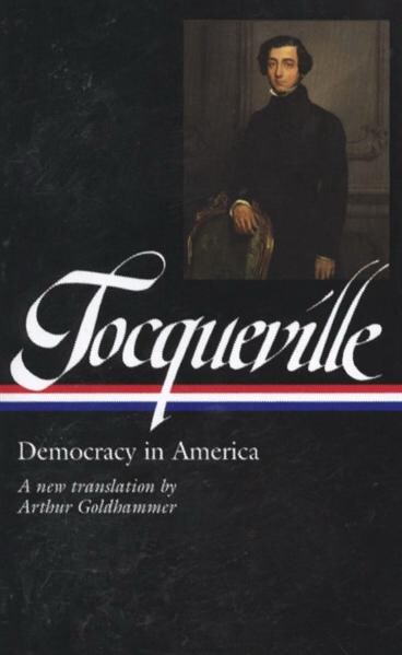 Tocqueville: Democracy in America (Library of America)