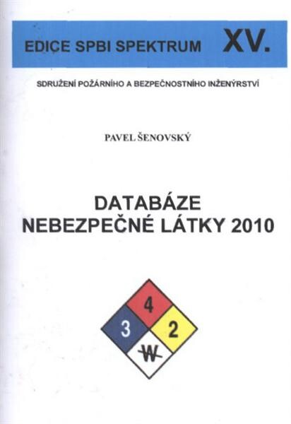Databáze nebezpečné látky 2010 : příručka uživatele