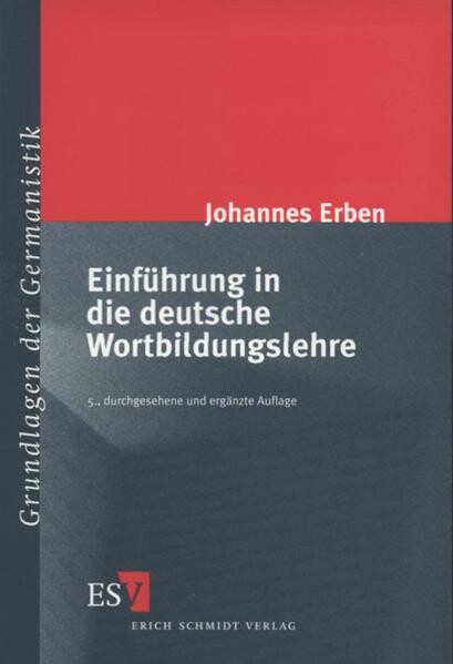 Einführung in die deutsche Wortbildungslehre