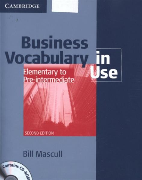 Business vocabulary in use :elementary to pre-intermediate