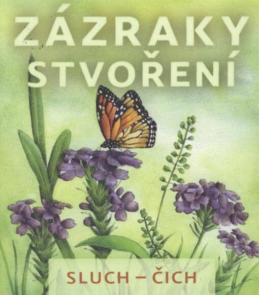 Zázraky stvoření :[sluch - čich