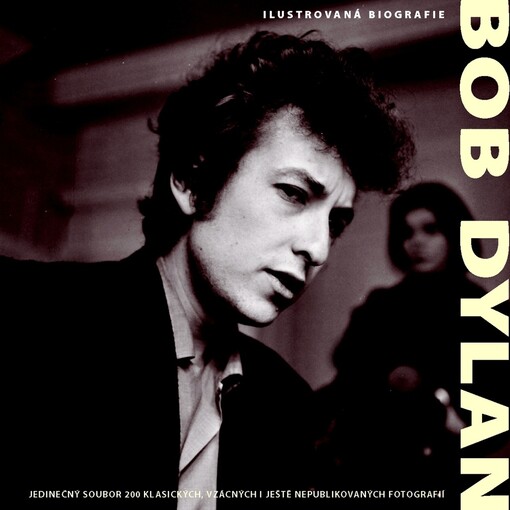 Bob Dylan : ilustrovaná biografie