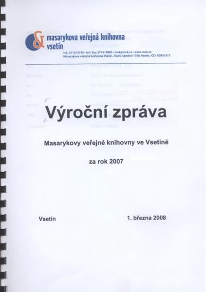 Výroční zpráva Masarykovy veřejné knihovny ve Vsetíně : za rok 2007