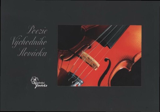 Poezie Východního Slovácka =: Die Poesie der Östlichen Mährischen Slowakei = The poetry of East Moravian Slovakia