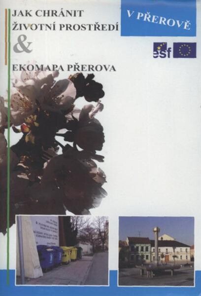 Jak chránit životní prostředí v Přerově: & ekomapa Přerova