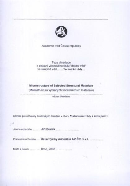 Microstructure of selected structural materials = Mikrostruktura vybraných konstrukčních materiálů : teze disertace k získání vědeckého titulu 
