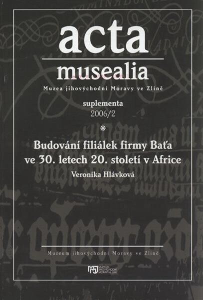 Budování filiálek firmy Baťa ve 30. letech 20. století v Africe