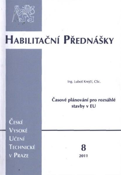 Časové plánování pro rozsáhlé stavby v EU = Time planning for large building in EU