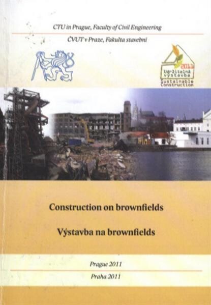 Construction on brownfields = Výstavba na brownfields