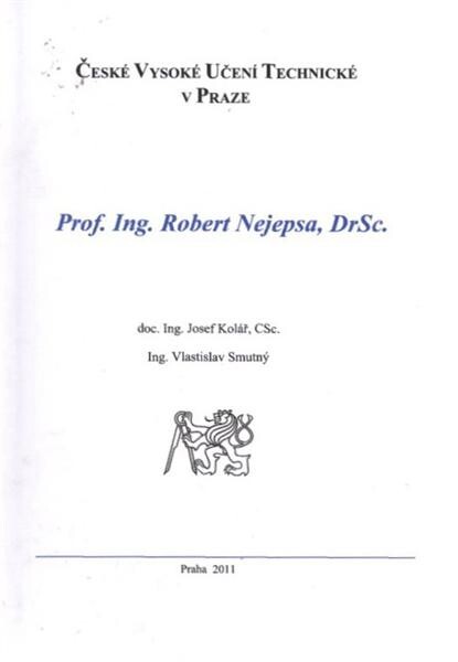 Prof. Ing. Robert Nejepsa, DrSc.